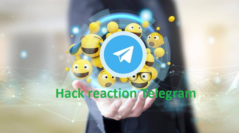 hack reaction Telegam, tăng cảm xúc bài viết, tin nhắn Telegram